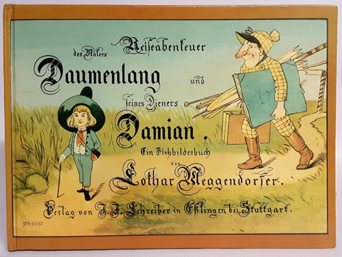 Reiseabenteuer des Malers Daumenlang und seines Dieners Damian-Lothar Meggendorfer(1991년 복간((1889년 초판))