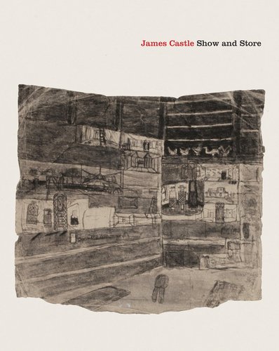 James Castle: Show and Store