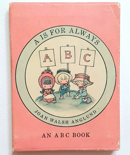 A Is for Always an ABC-Joan Walsh Anglund(1968년 초판본)(미니북)