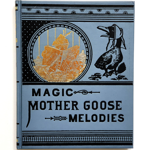 MAGIC MOTHER GOOSE MELODIES(1996년 복간본(1879년 초판))