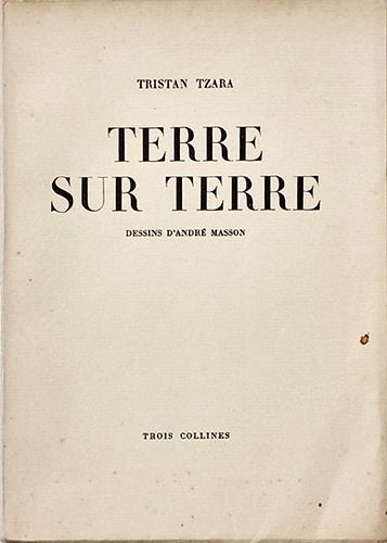 Tristan Tzara: Terre sur terre-Andre Masson(1946년 3160부 한정본)