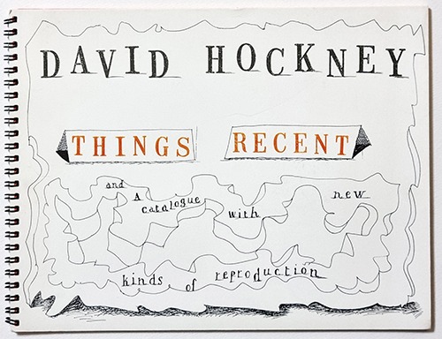 David Hockney: Things Recent and a Catalogue with New Kinds of Reproduction(1991년 전시 카탈로그)(1250부 한정본)