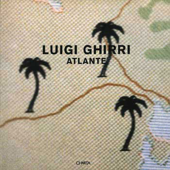 Luigi Ghirri: Atlante