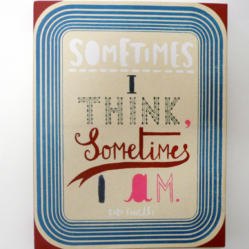 Sometimes I Think, Sometimes I Am-Sara Fanelli
