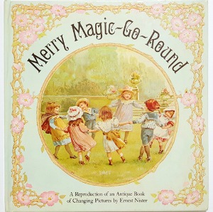 Merry Magic Go Round-Ernest Nister(1983년년 복간본(1890년대 초판))