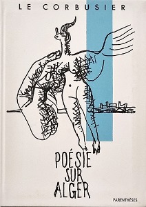 Le Corbusier-Poésie sur Alger(2015년 복간본(1950년 2525부 한정 초판))
