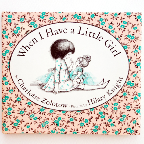 When I Have a Little Girl-Hilary Knight(1965년 초판본)