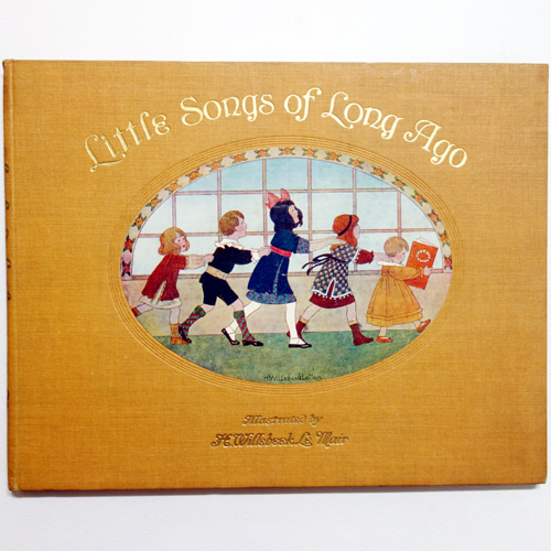 Little Songs of Long Ago-Willebeek le Mair(1912년 초판본)