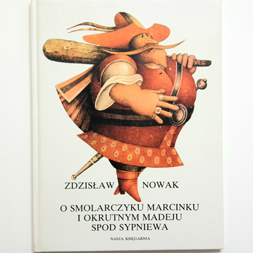 O smolarczyku Marcinku i okrutnym Madeju spod Sypniewa-Elzbieta Gaudasinska(1988년 초판본)