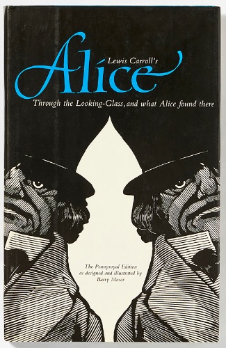 Through the Looking Glass and What Alice Found ThereBarry Moser(1983년 초판)