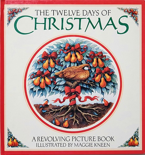 Twelve Days of Christmas: A Revolving Picture Book-Maggie Kneen(1992년 초판본)
