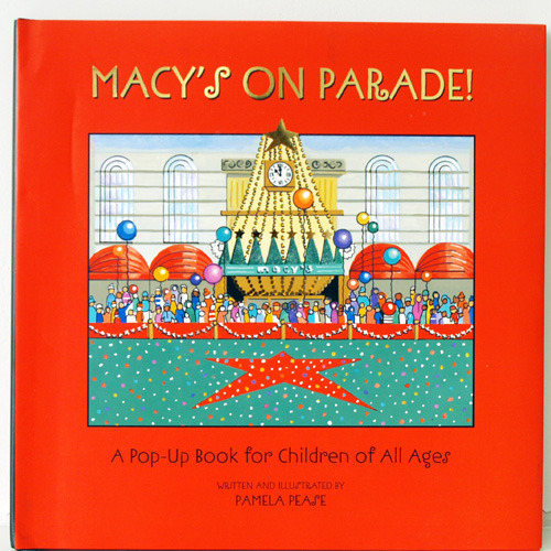 Macy&#039;s on Parade: A Pop-up Book